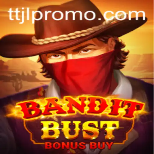 BanditBustBonusBuy: An Immersive Gaming Experience with a Touch of TTJL